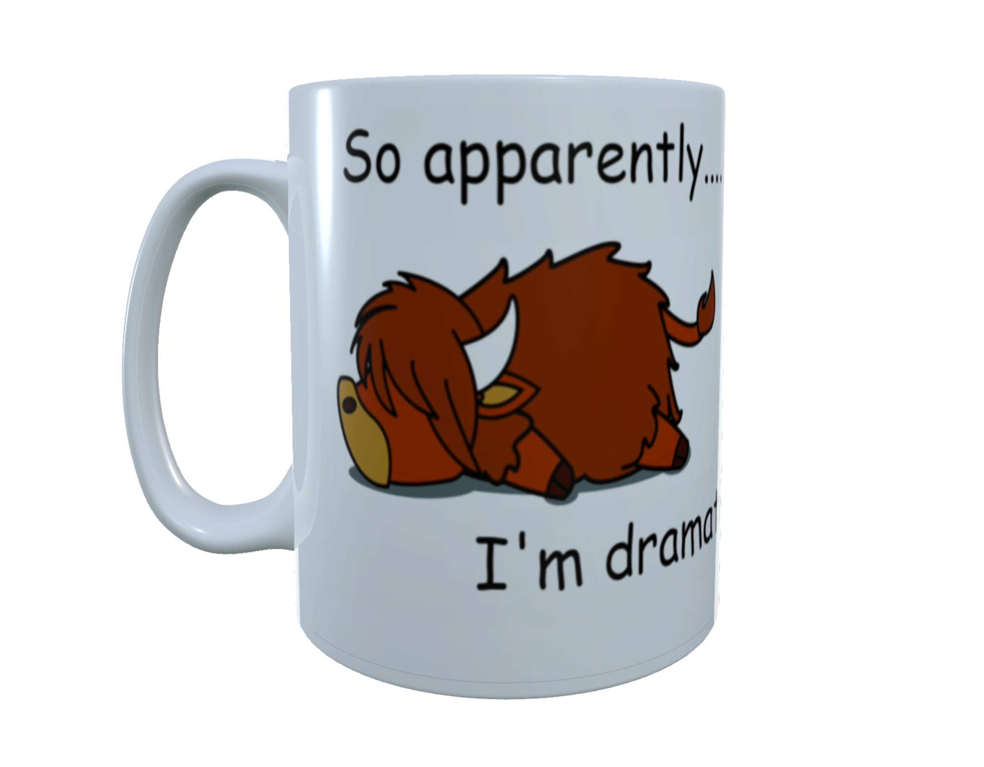 Highland Cow Ceramic Mug - So Apparently I'm Dramatic!